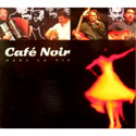 Pochette de l'album Caf� Noir